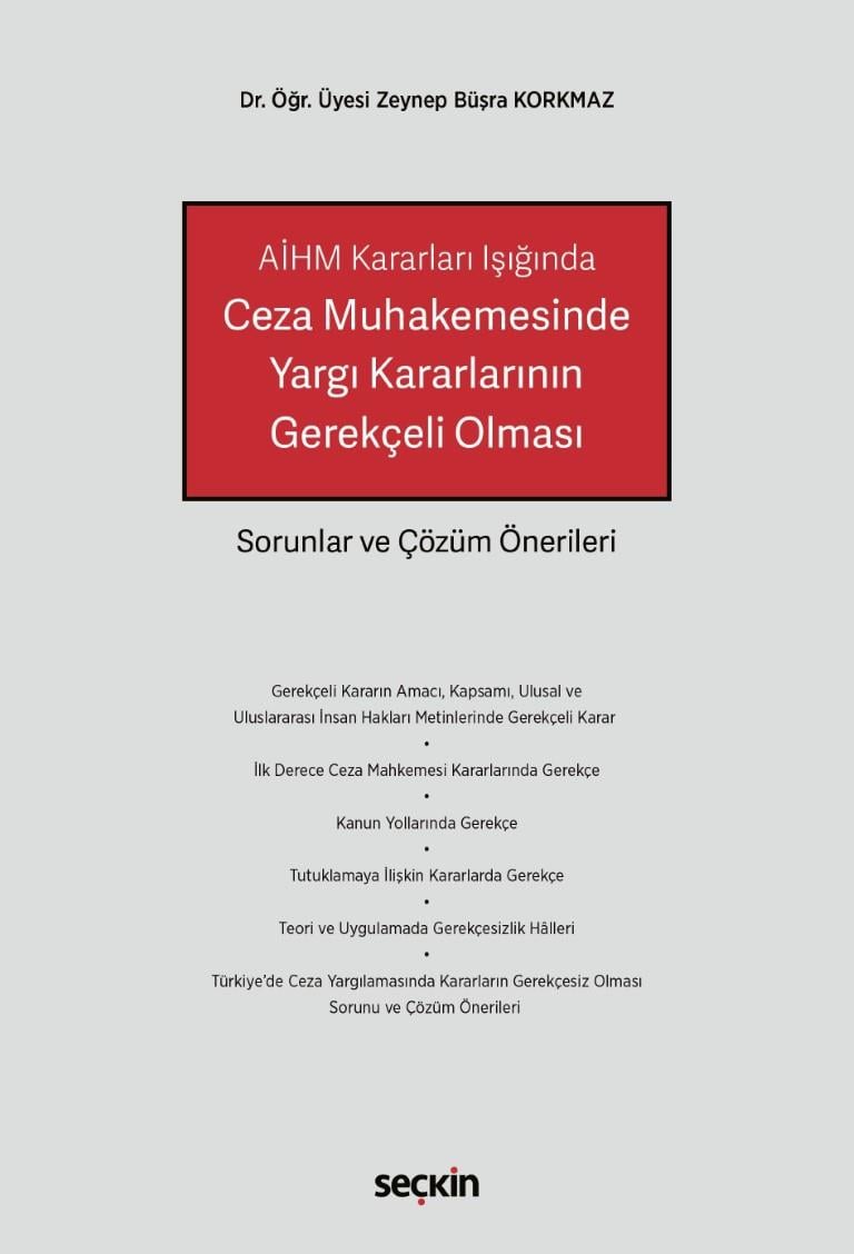 Ceza Muhakemesinde Yargı Kararlarının Gerekçeli Olması