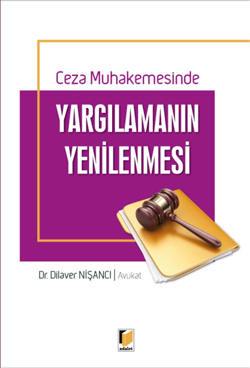 Ceza Muhakemesinde Yargılamanın Yenilenmesi