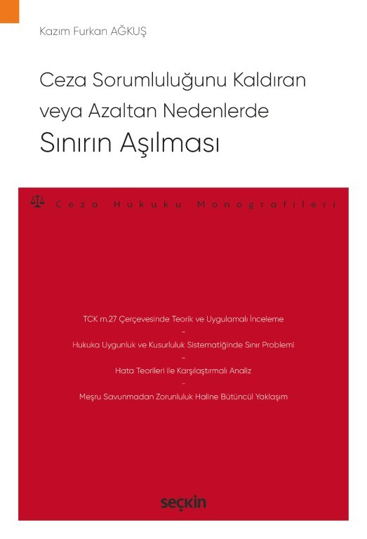 Ceza Sorumluluğunu Kaldıran veya Azaltan Nedenlerde Sınırın Aşılması