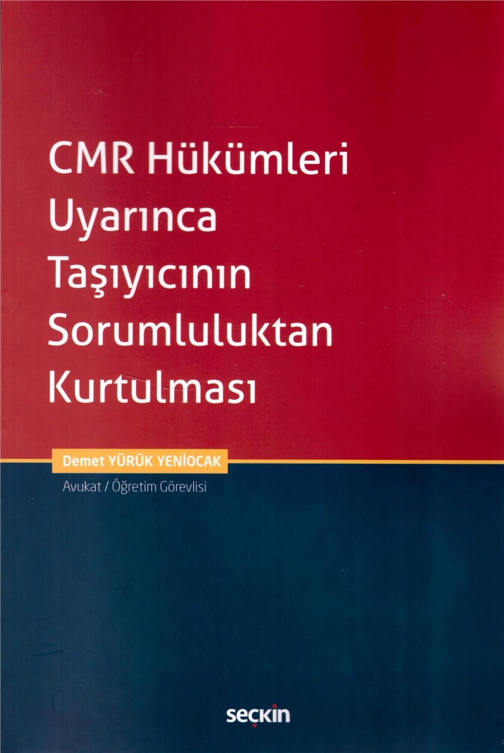 CMR Hükümleri Uyarınca Taşıyıcının Sorumluluktan Kurtulması