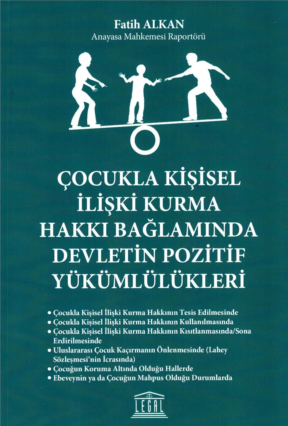 Çocukla Kişisel İlişki Kurma Hakkı Bağlamında Devletin Pozitif Yükümlülükleri