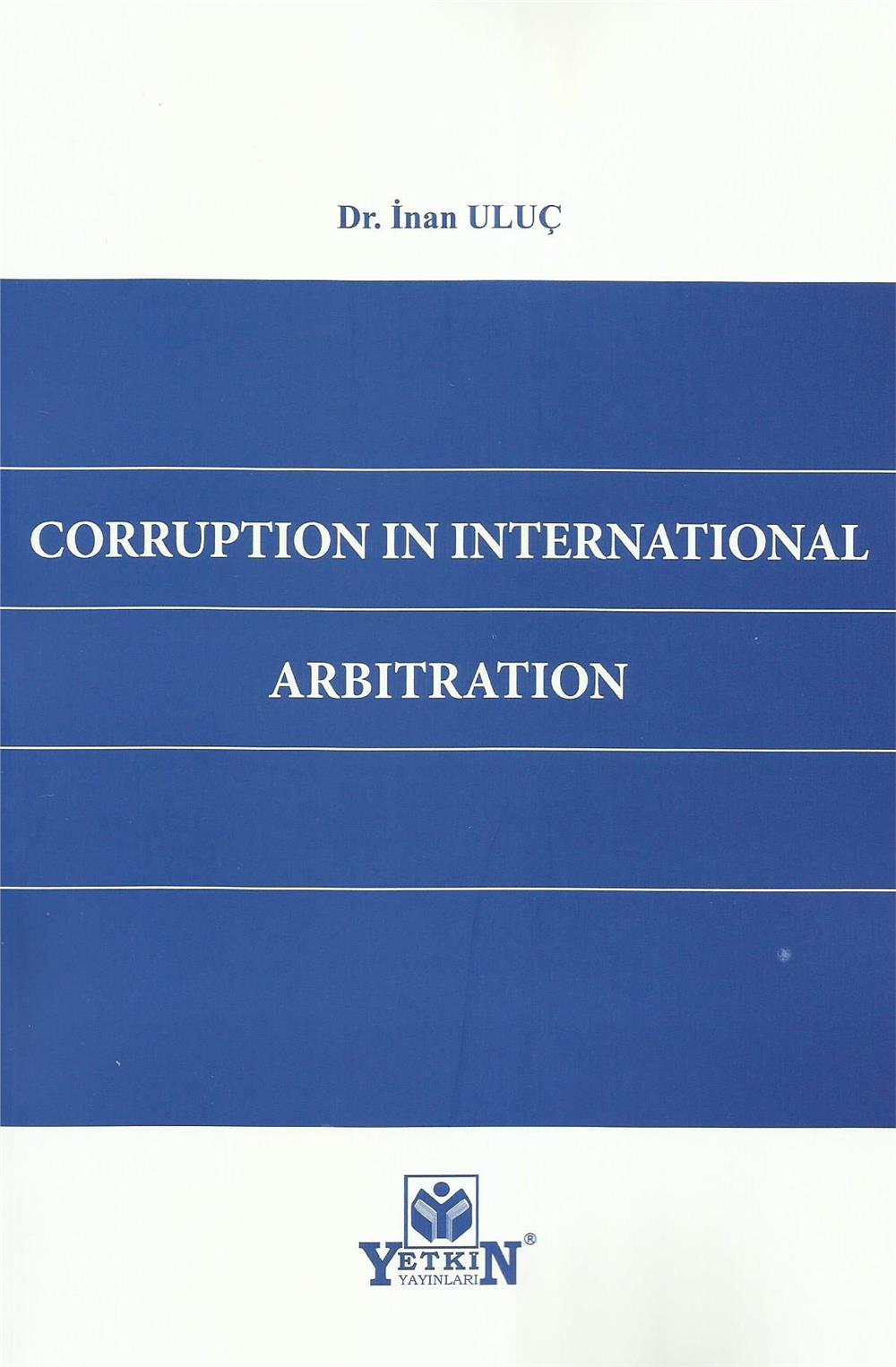 Corruptıon In Internatıonal Arbıtratıon