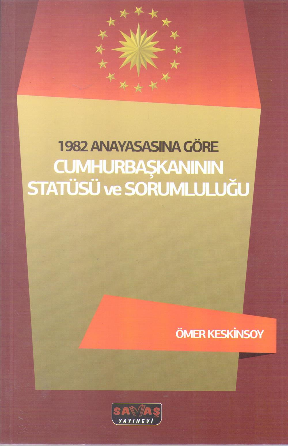 Cumhurbaşkanının Statüsü ve Sorumluluğu