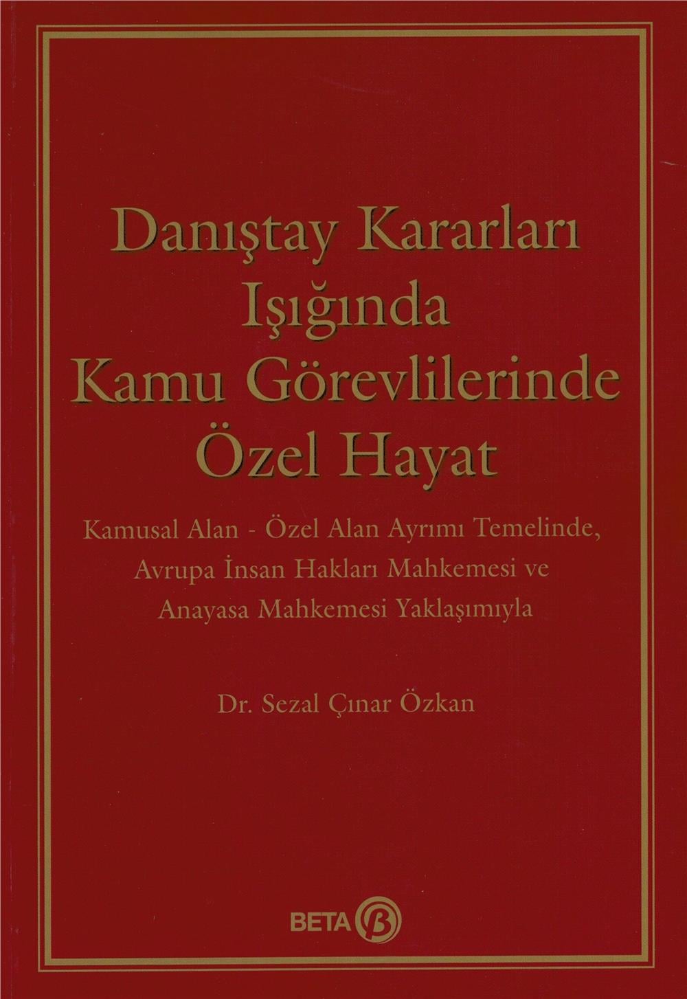 Danıştay Kararları Işığında Kamu Görevlilerinde Özel Hayat