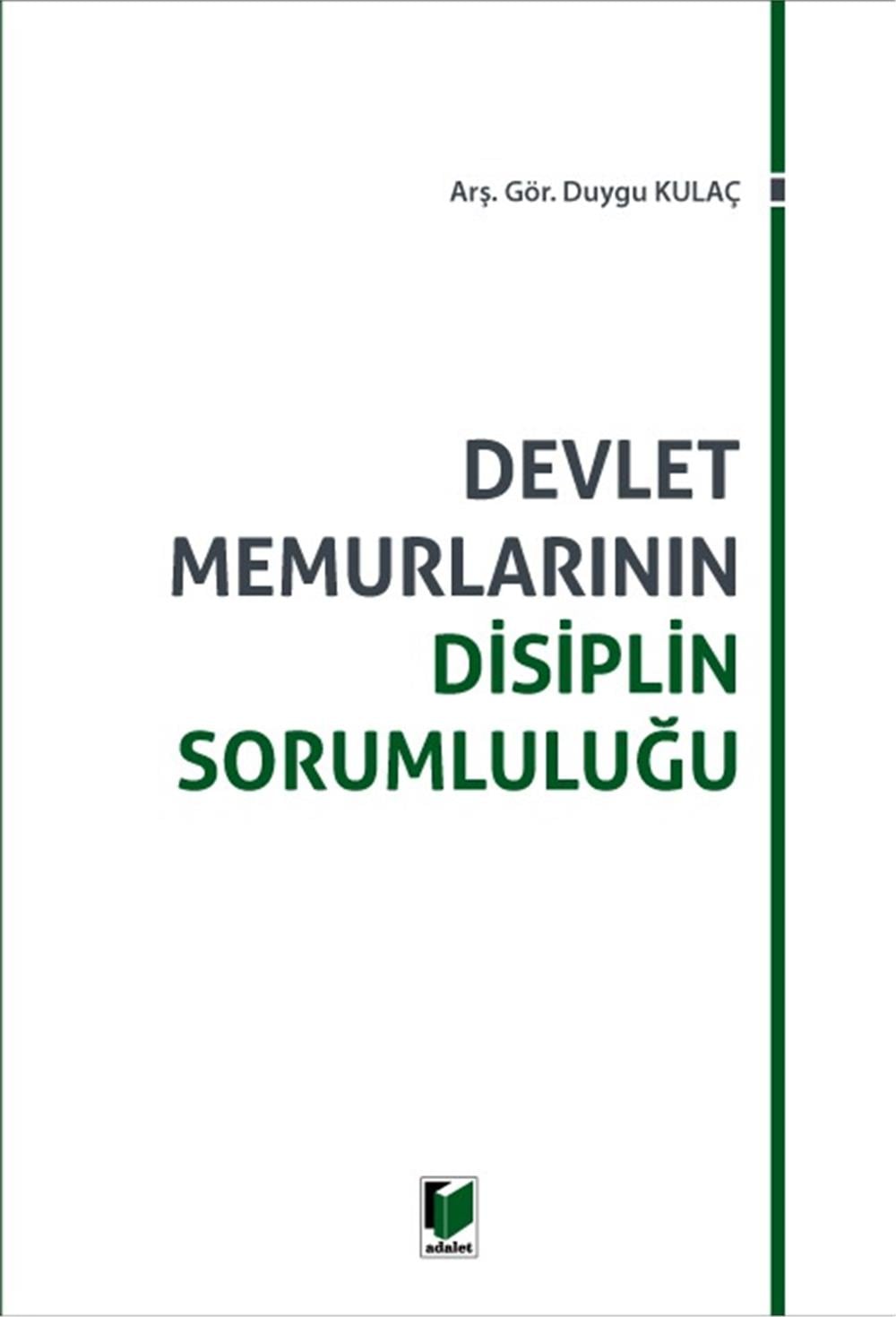 Devlet Memurlarının Disiplin Sorumluluğu