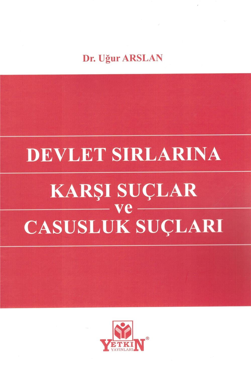 Devlet Sırlarına Karşı Suçlar ve Casusluk Suçları