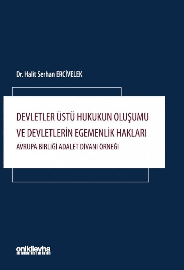 Devletler Üstü Hukukun Oluşumu ve Devletlerin Egemenlik Hakları