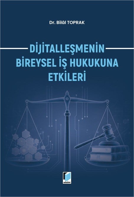 Dijitalleşmenin Bireysel İş Hukukuna Etkileri