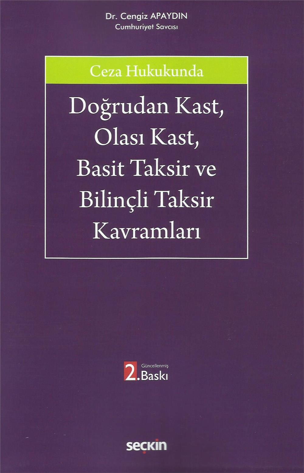 Doğrudan Kast, Olası Kast, Basit Taksir ve Bilinçli Taksir Kavramları