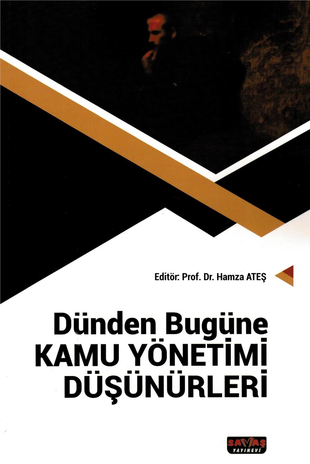 Dünden Bugüne Kamu Yönetimi Düşünürleri