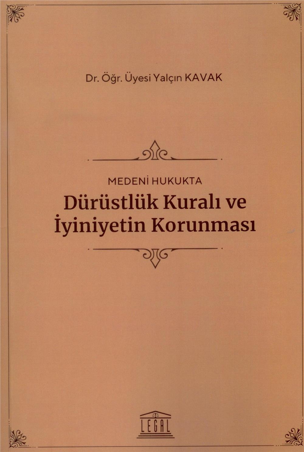 Dürüstlük Kuralı ve İyiniyetin Korunması