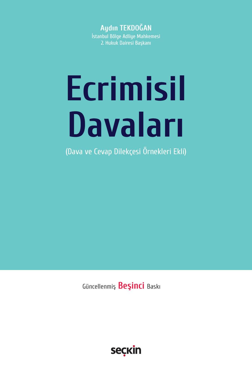 Ecrimisil Davaları (Dava ve Cevap Dilekçesi Örnekleri Ekli)