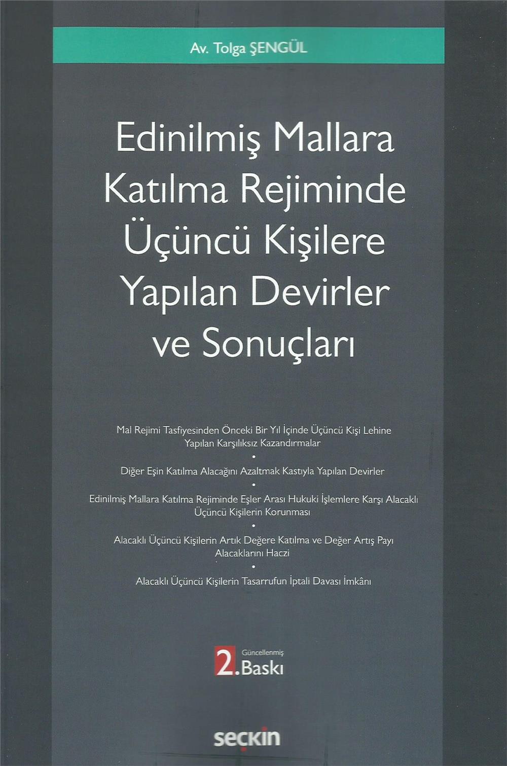 Edinilmiş Mallara Katılma Rejiminde Üçüncü Kişilere Yapılan Devirler ve Sonuçları