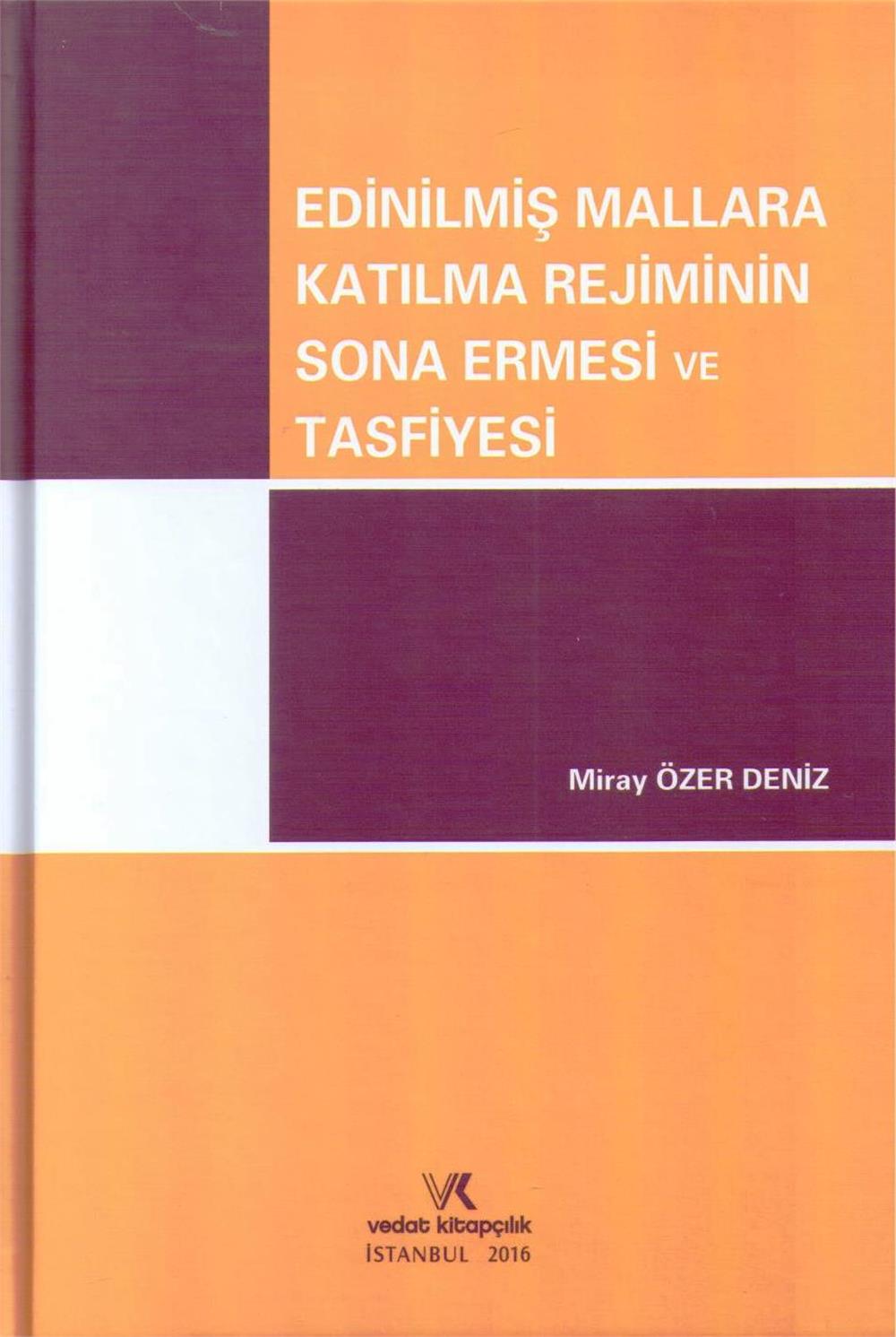 Edinilmiş Mallara Katılma Rejiminin Sona Ermesi ve Tasfiyesi