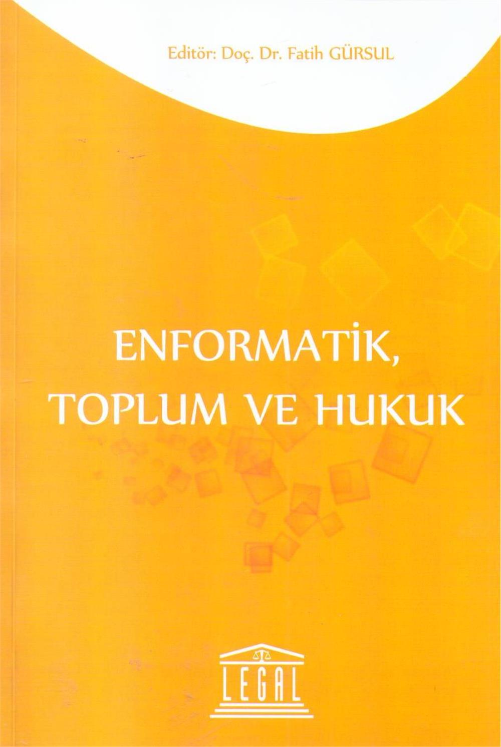 Enformatik, Toplum ve Hukuk
