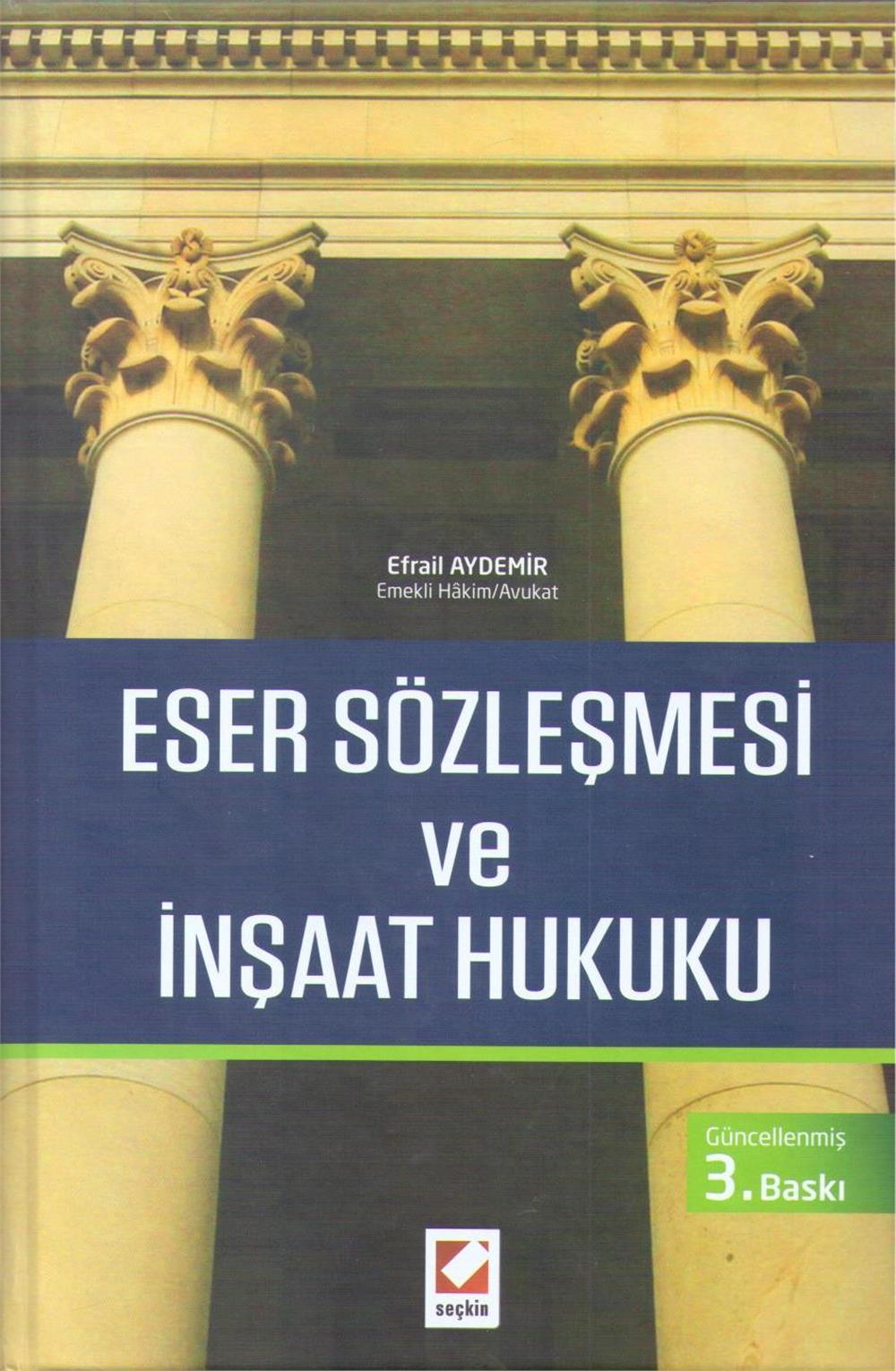 Eser Sözleşmesi ve İnşaat Hukuku