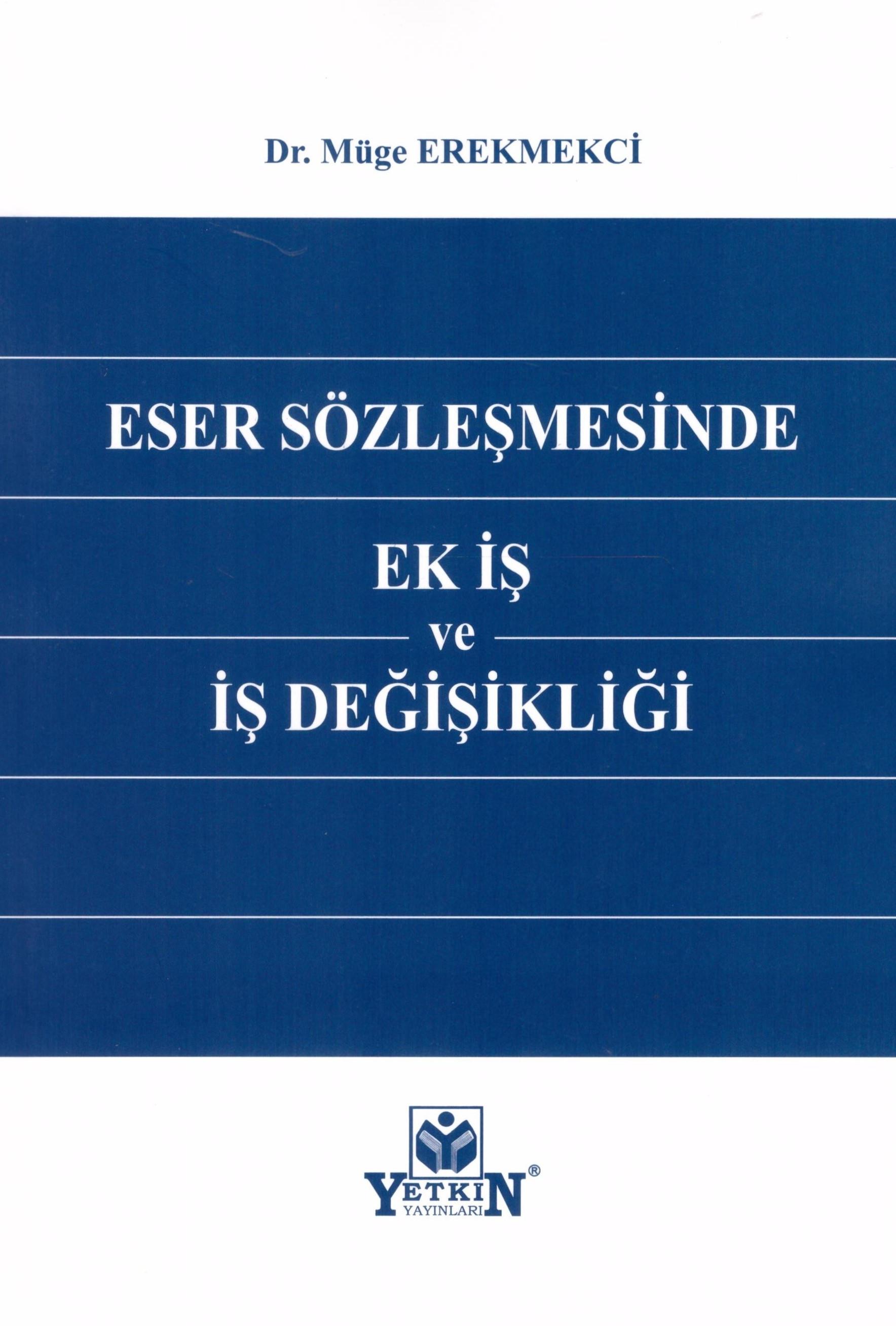 Eser Sözleşmesinde Ek İş ve İş Değişikliği