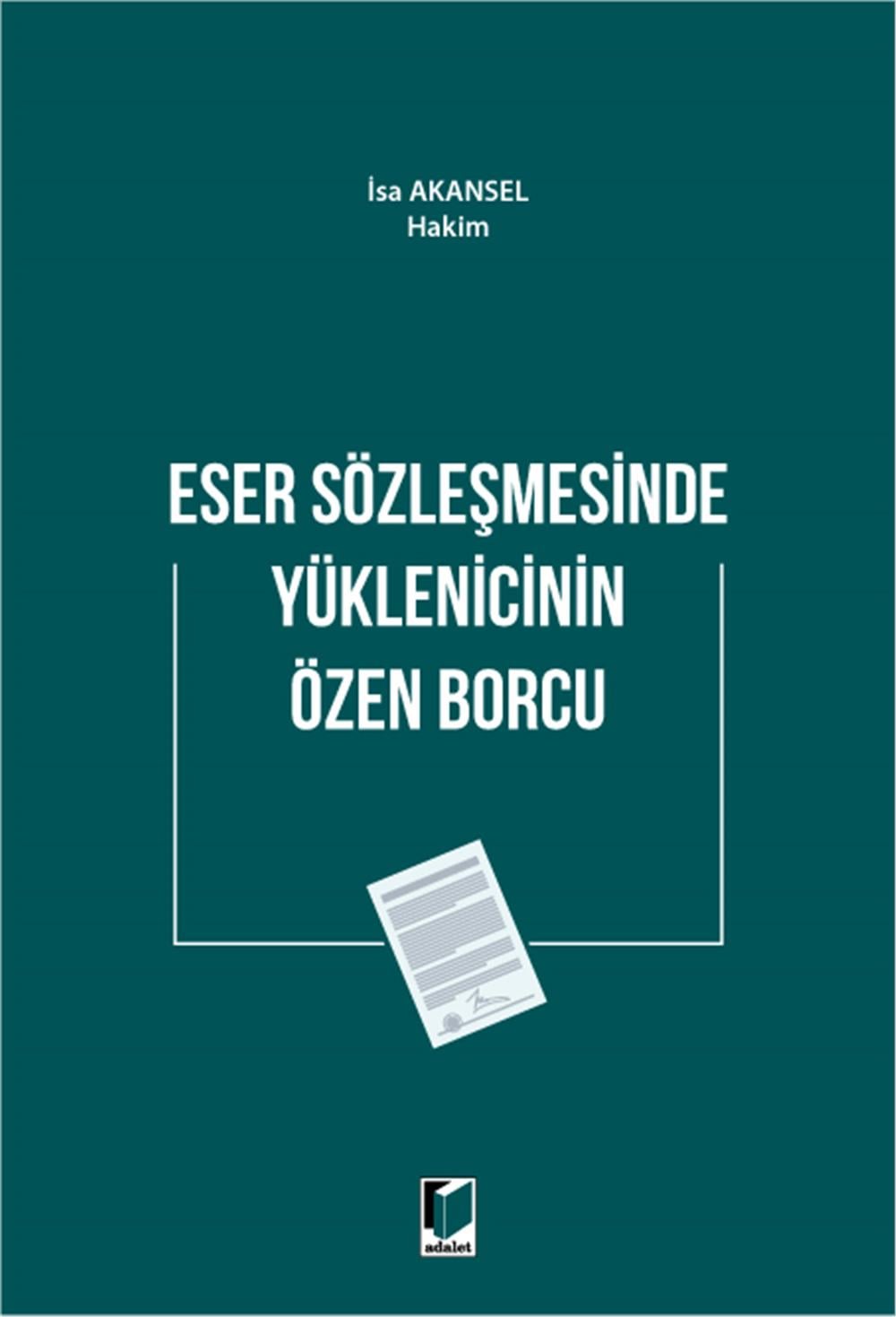 Eser Sözleşmesinde Yüklenicinin Özen Borcu