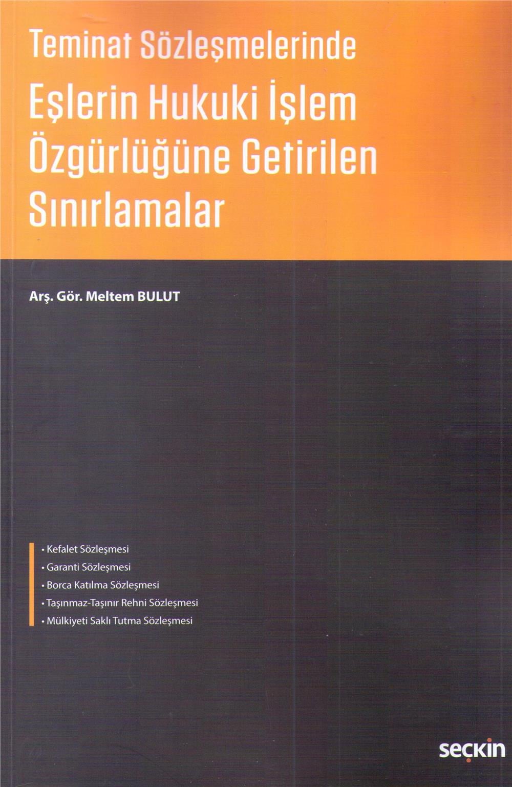 Eşlerin Hukuki İşlem Özgürlüğüne Getirilen Sınırlamalar
