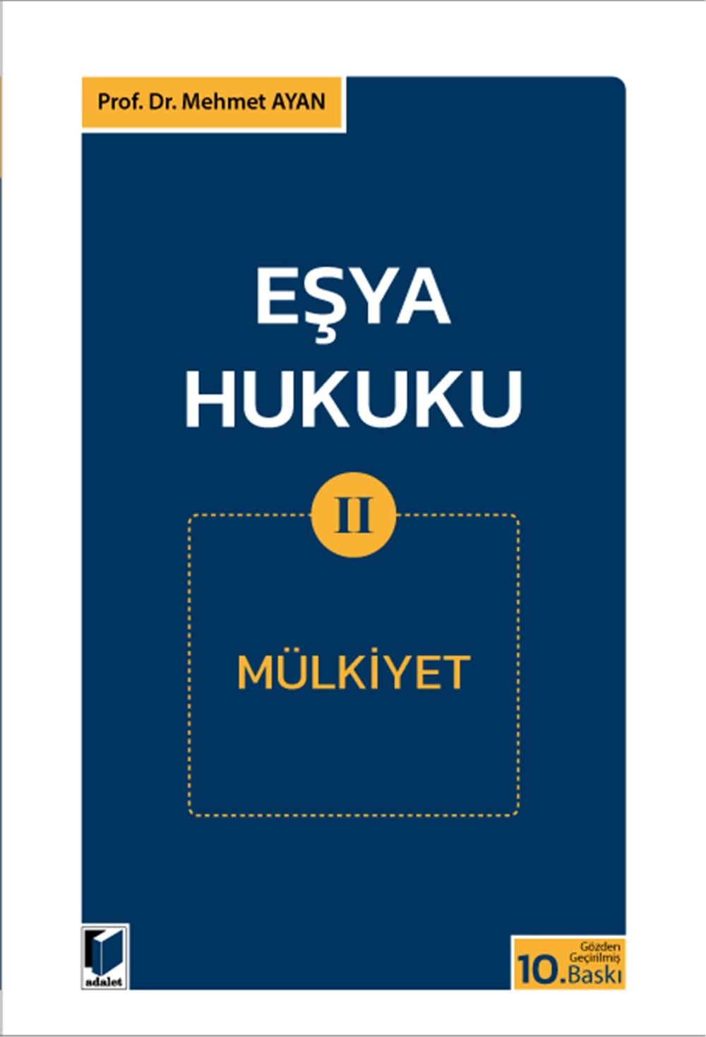 Eşya Hukuku II (Mülkiyet)