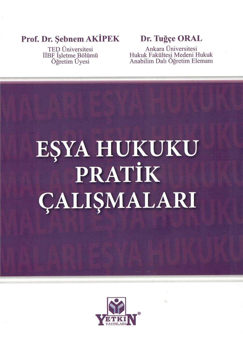 Eşya Hukuku Pratik Çalışmaları