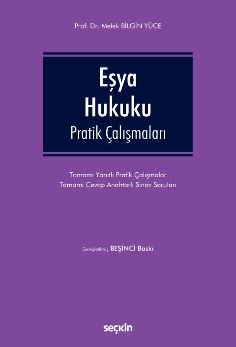 Eşya Hukuku Pratik Çalışmaları