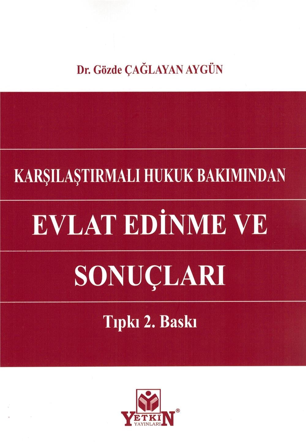Evlat Edinme ve Sonuçları
