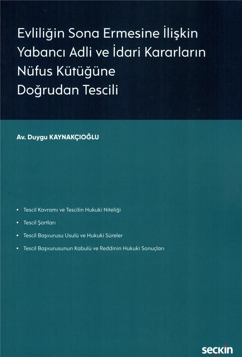 Evliliğin Sona Ermesine İlişkin Yabancı Adli ve İdari Kararların Nüfus Kütüğüne Doğrudan Tescili