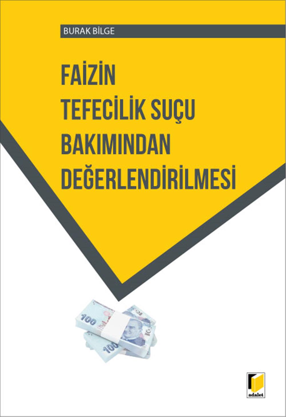 Faizin Tefecilik Suçu Bakımından Değerlendirilmesi