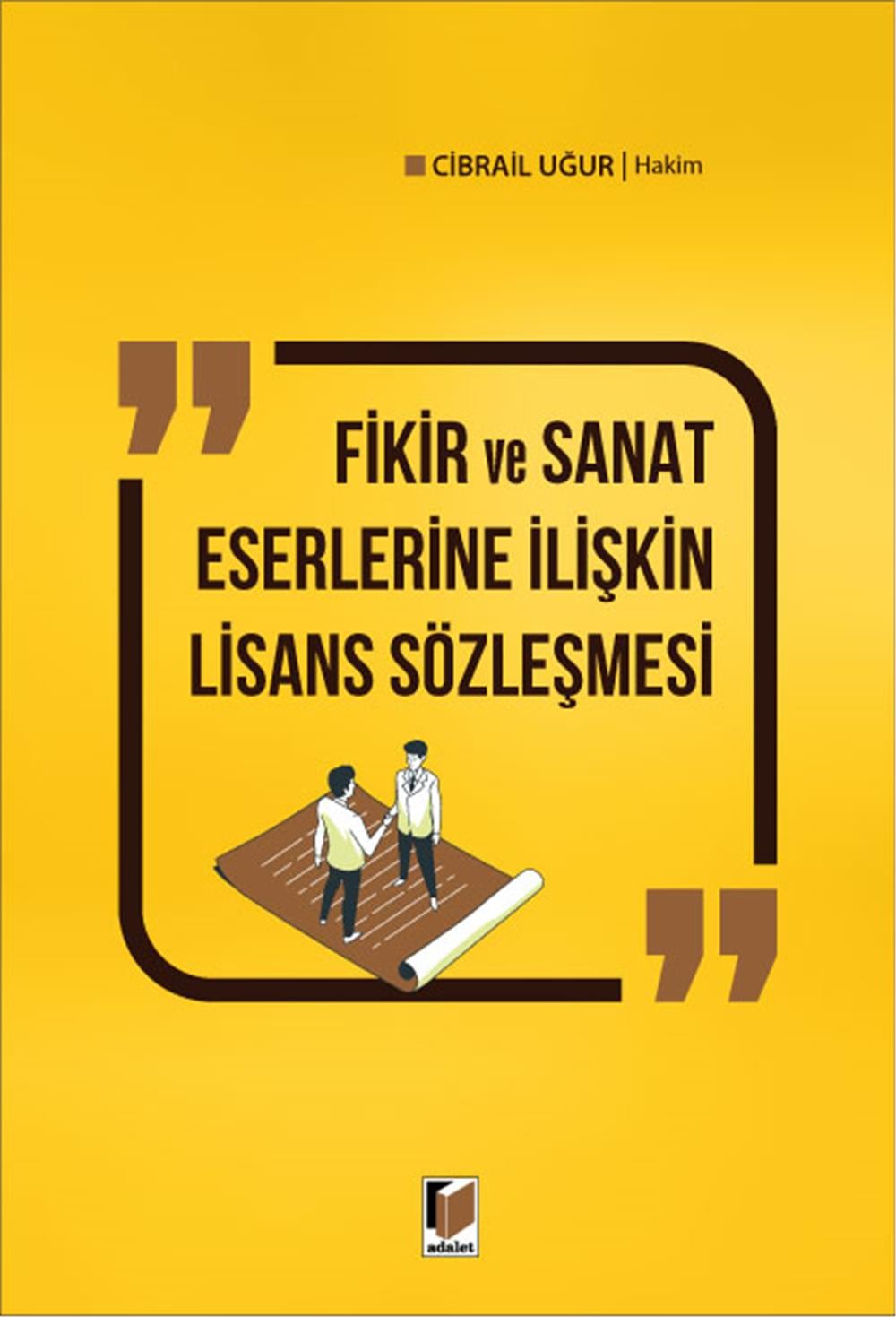 Fikir ve Sanat Eserlerine İlişkin Lisans Sözleşmesi