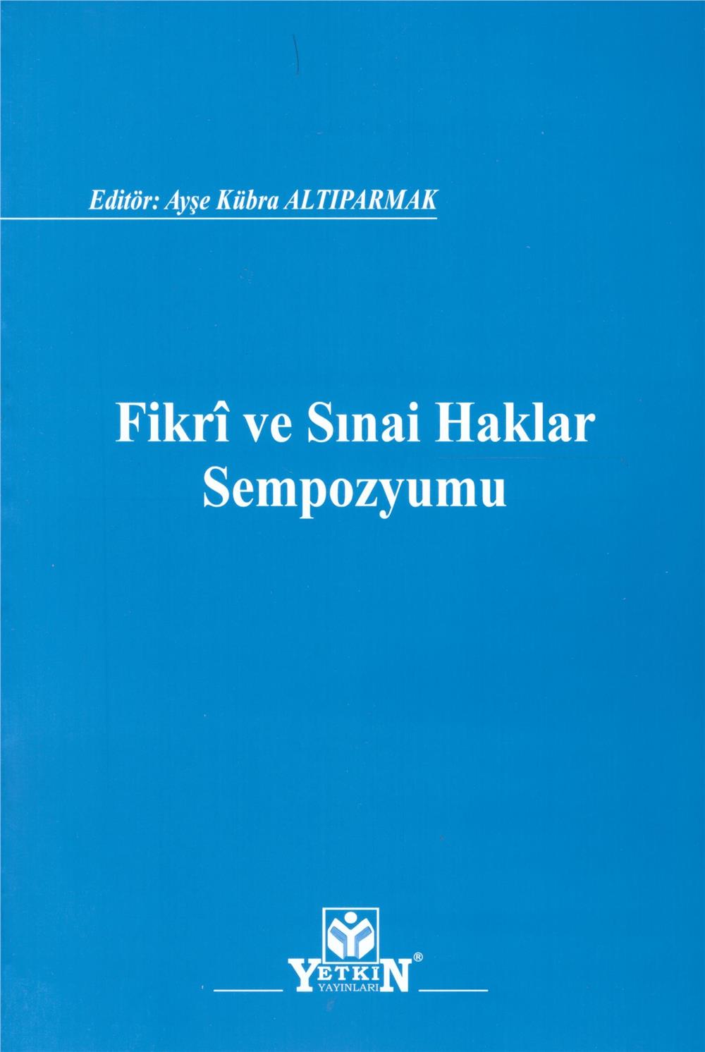 Fikri ve Sınai Haklar Sempozyumu