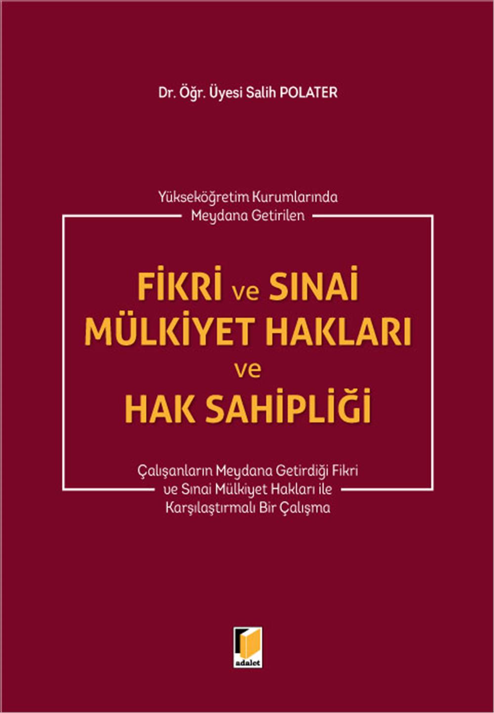 Fikri ve Sınai Mülkiyet Hakları ve Hak Sahipliği
