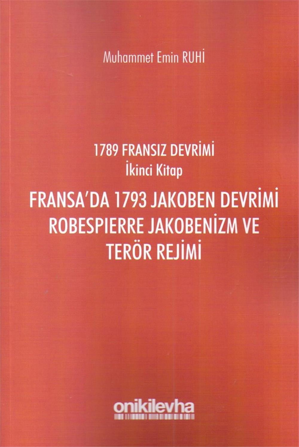 Fransa'da 1793 Jakoben Devrimi Robespierre Jakobenizm ve Terör Rejimi