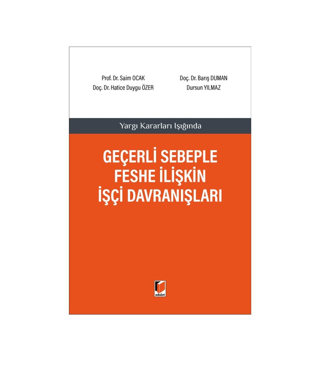 Geçerli Sebeple Feshe İlişkin İşçi Davranışları
