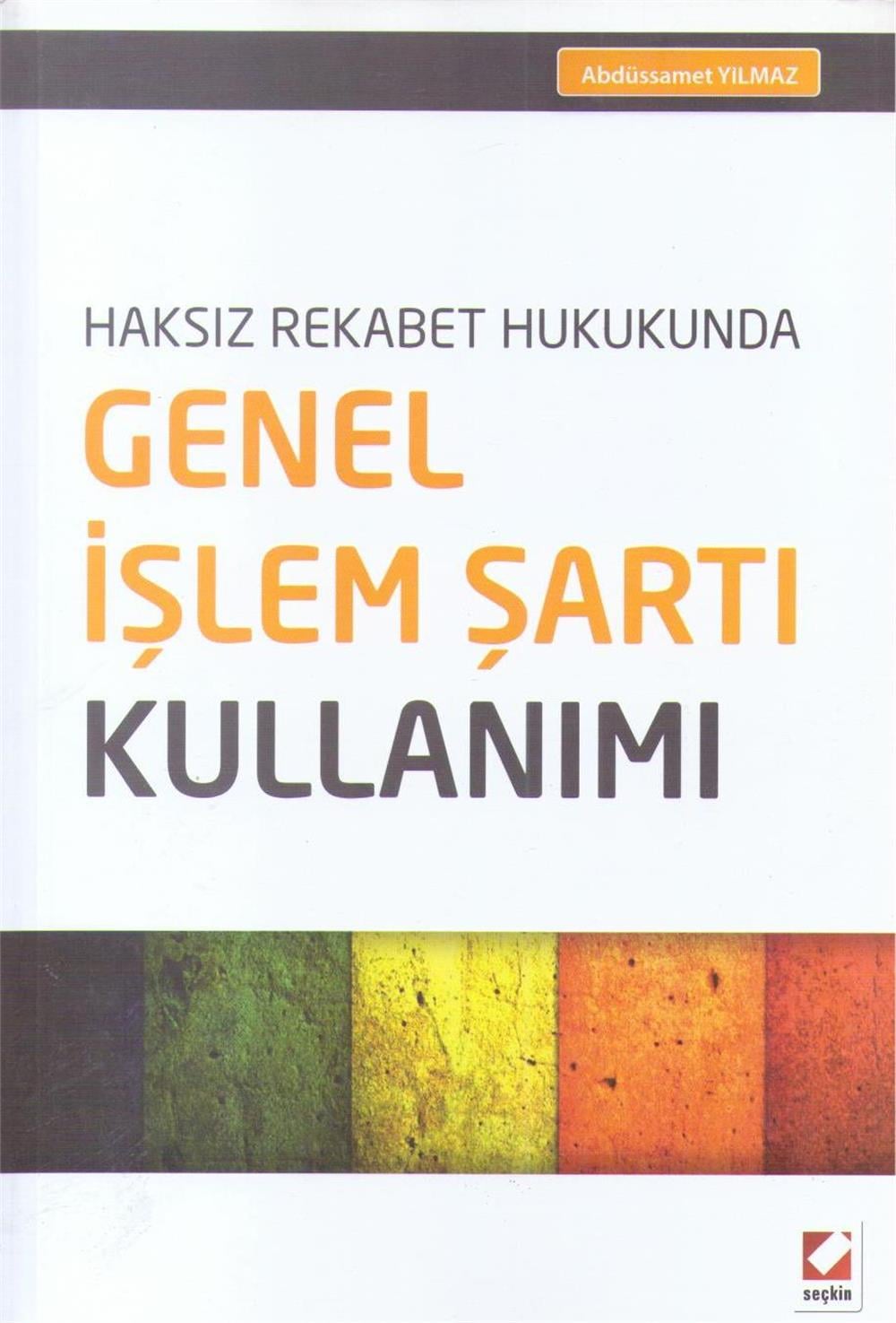 Genel İşlem Şartı Kullanımı