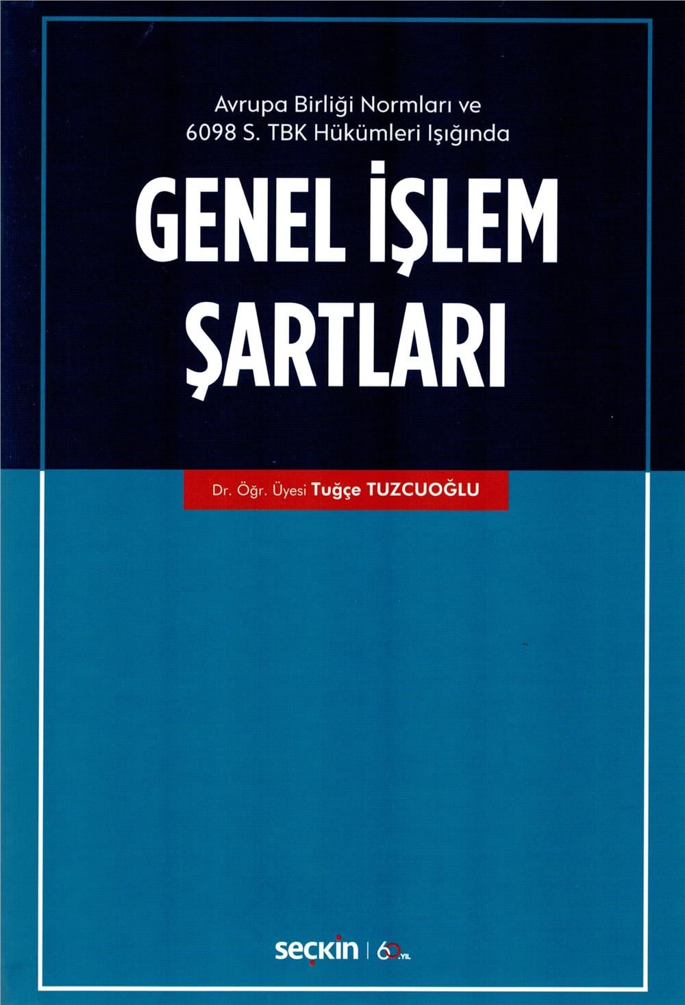 Genel İşlem Şartları