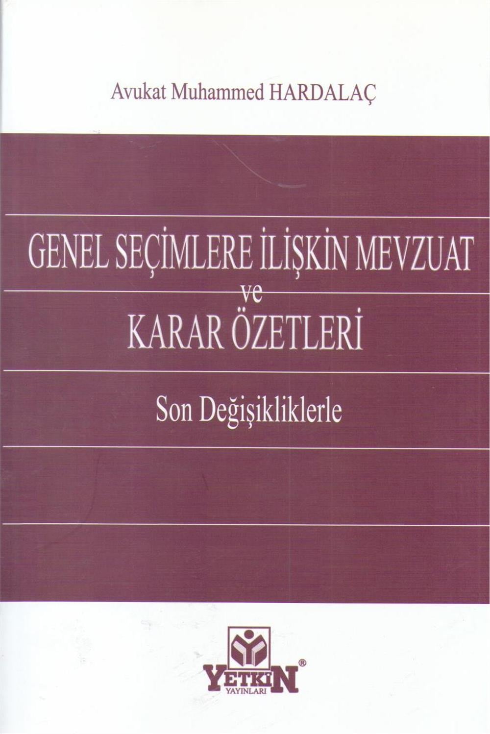 Genel Seçimlere İlişkin Mevzuat ve Karar Özetleri