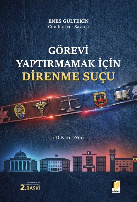Görevi Yaptırmamak İçin Direnme Suçu (TCK m. 265)