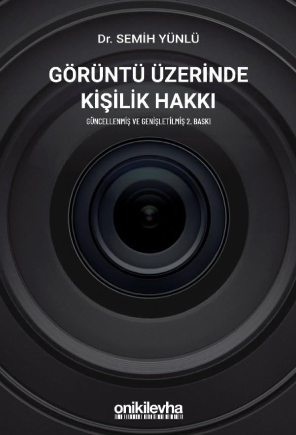 Görüntü Üzerinde Kişilik Hakkı