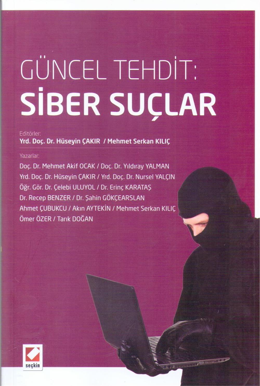 Güncel Tehdit: Siber Suçlar