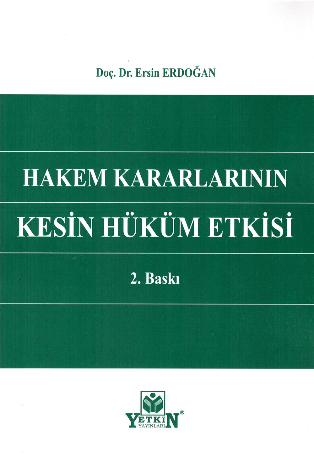 Hakem Kararlarının Kesin Hüküm Etkisi