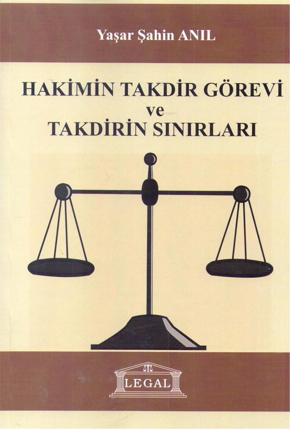 Hakimin Takdir Görevi ve Takdirin Sınırları
