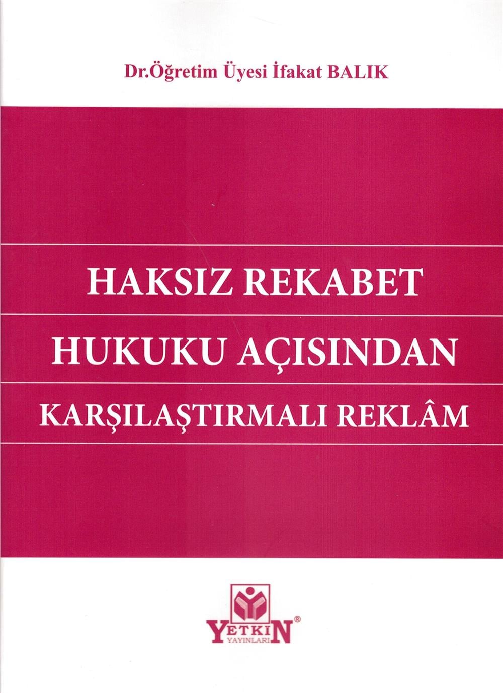 Haksız Rekabet Hukuku Açısından Karşılaştırmalı Reklam