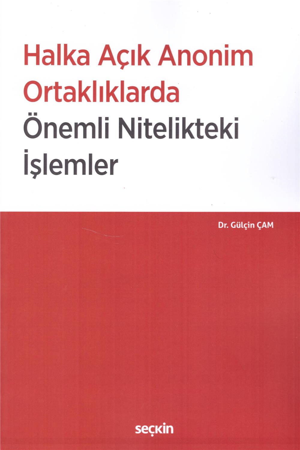Halka Açık Anonim Ortaklıklarda Önemli Nitelikteki İşlemler