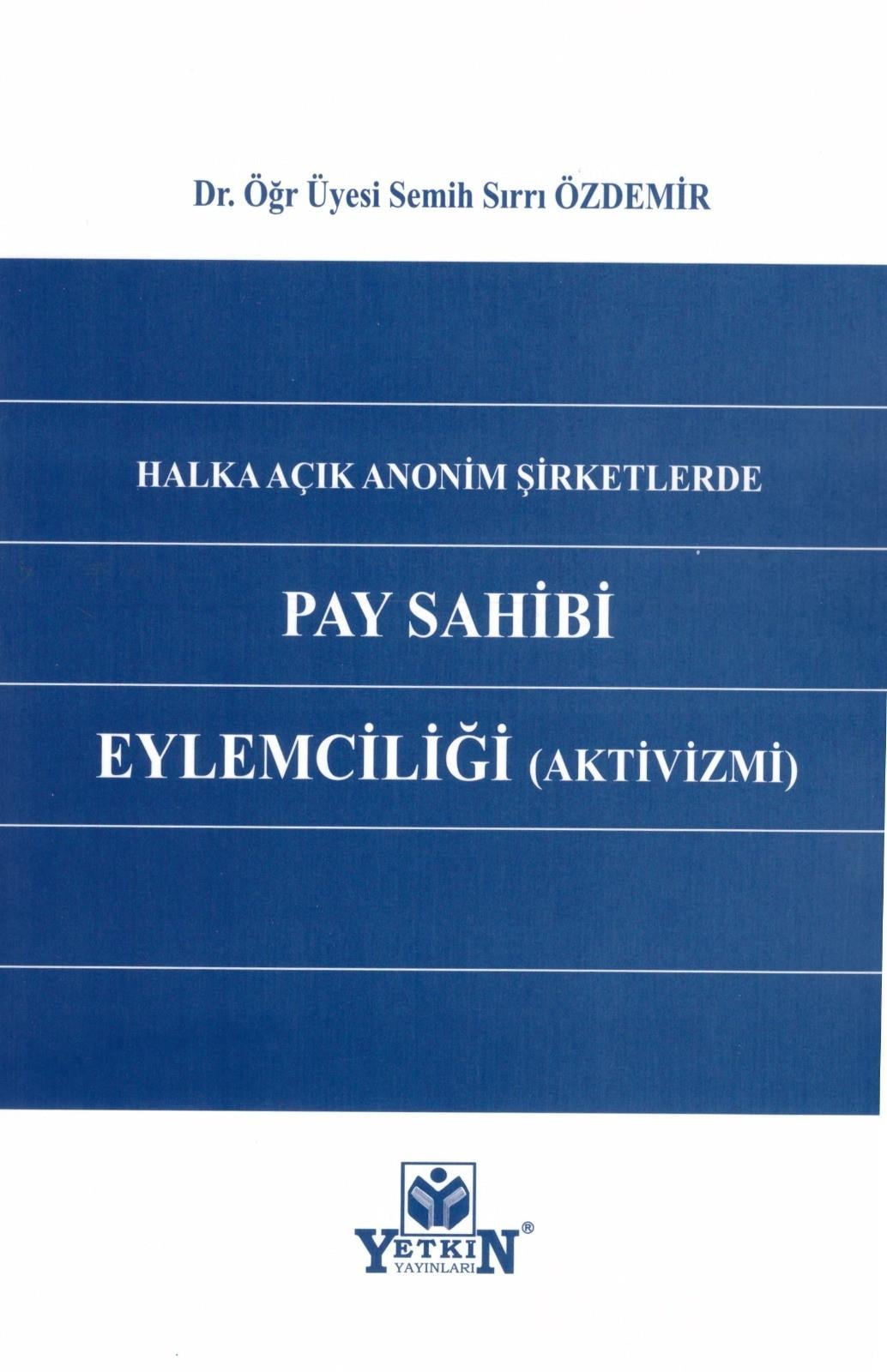 Halka Açık Anonim Şirketlerde Pay Shibi Eylemciliği (Aktivizimi)