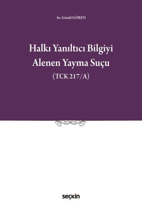 Halkı Yanıltıcı Bilgiyi Alenen Yayma Suçu