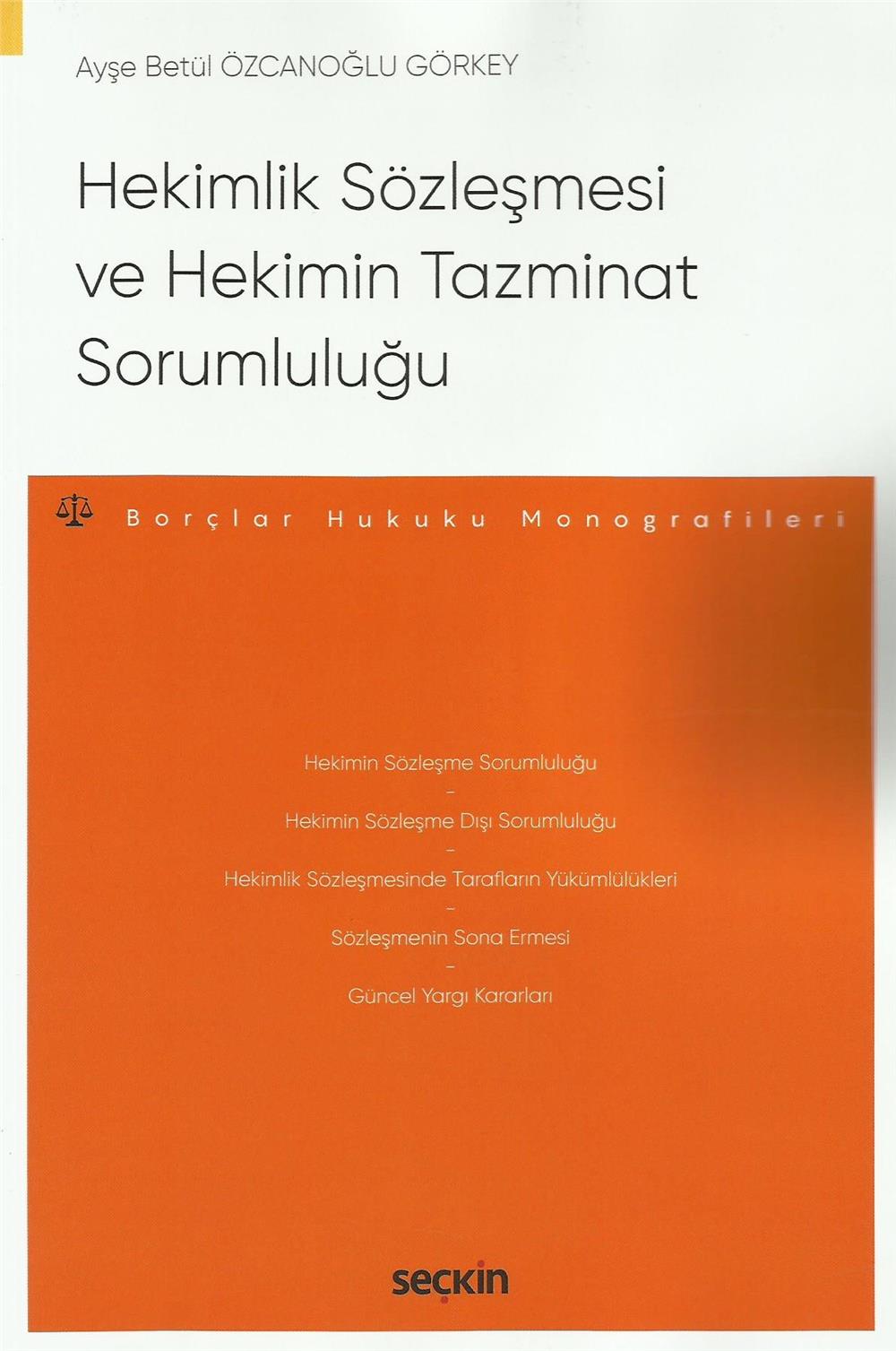 Hekimlik Sözleşmesi ve Hekimin Tazminat Sorumluluğu