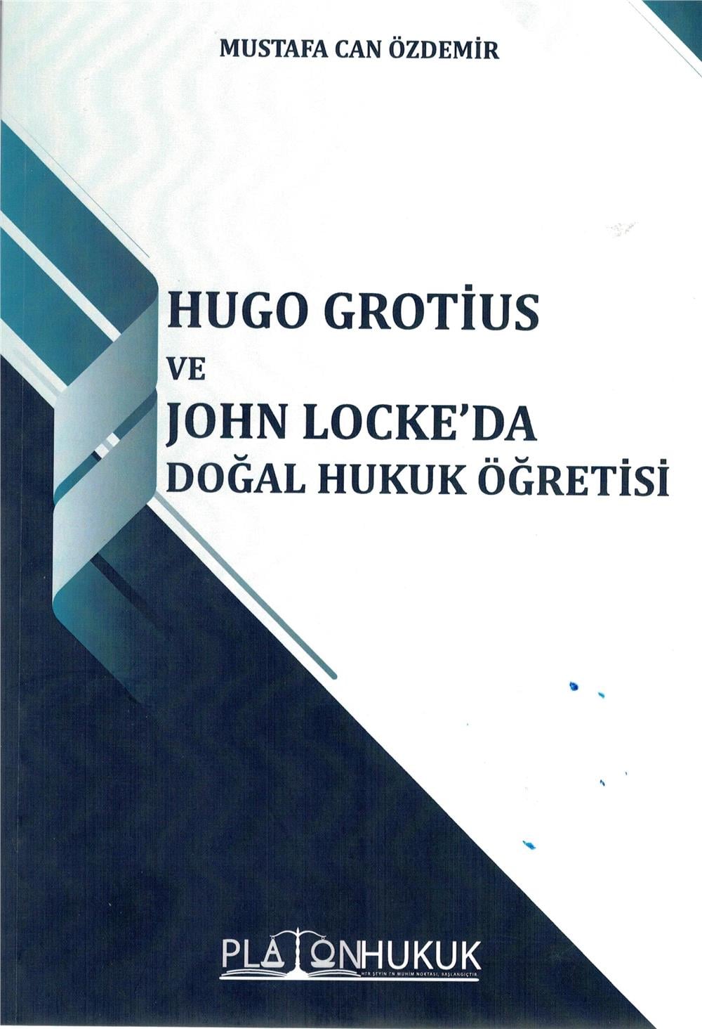 Hugo Grotius ve John Locke'da Doğal Hukuk Öğretisi