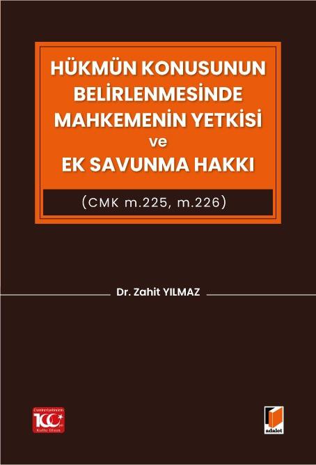 Hükmün Konusunun Belirlenmesinde Mahkemenin Yetkisi ve Ek Savunma Hakkı