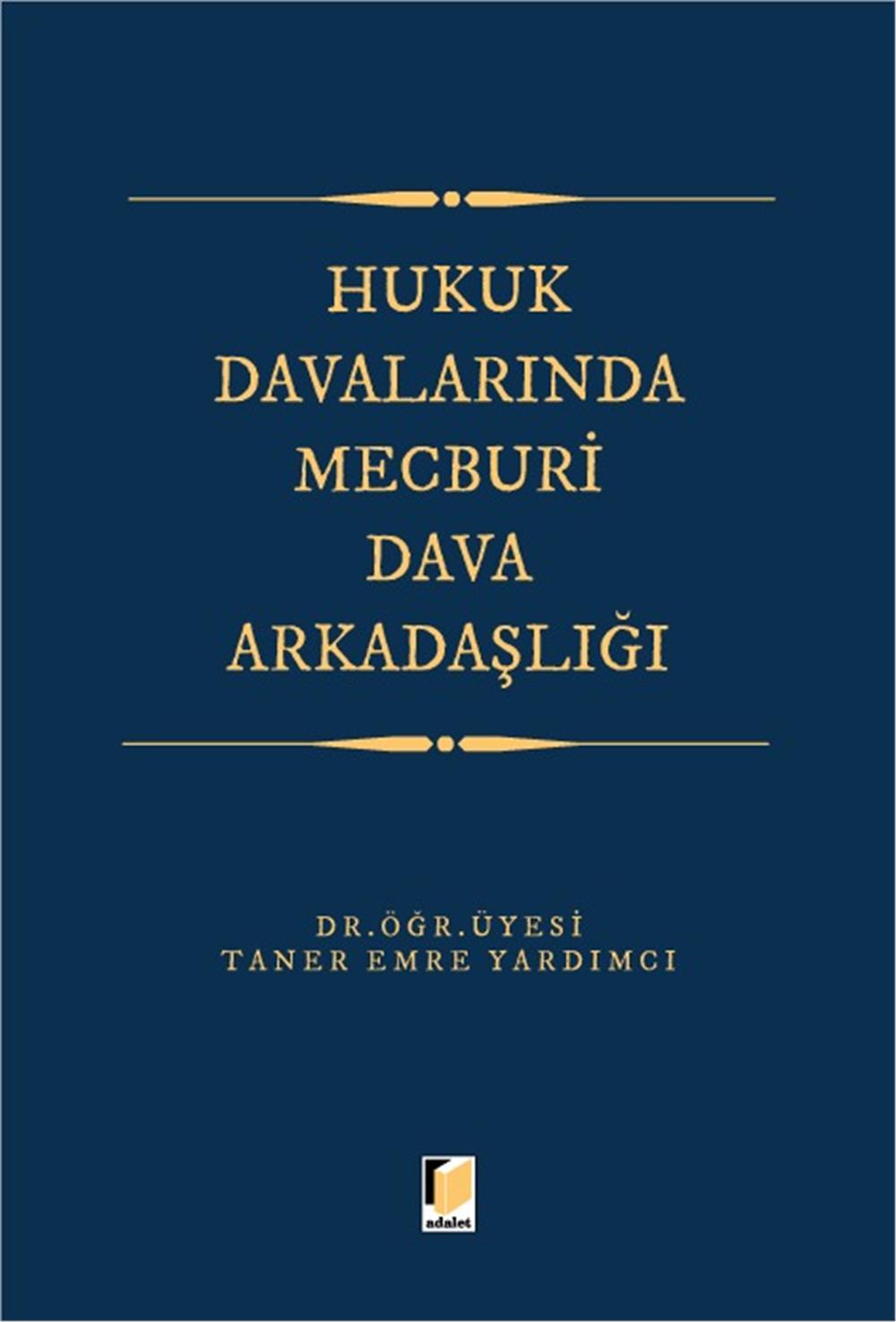 Hukuk Davalarında Mecburi Dava Arkadaşlığı